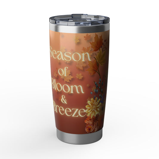 Autumn Blooms 20oz Tumbler — 'Season of Bloom & Breeze' Fall Travel Mug