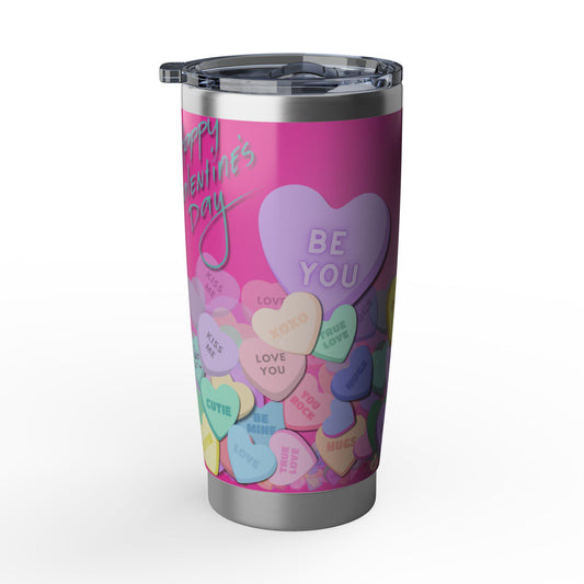 Be You | Valentine's Day Candy Hearts 20oz Tumbler