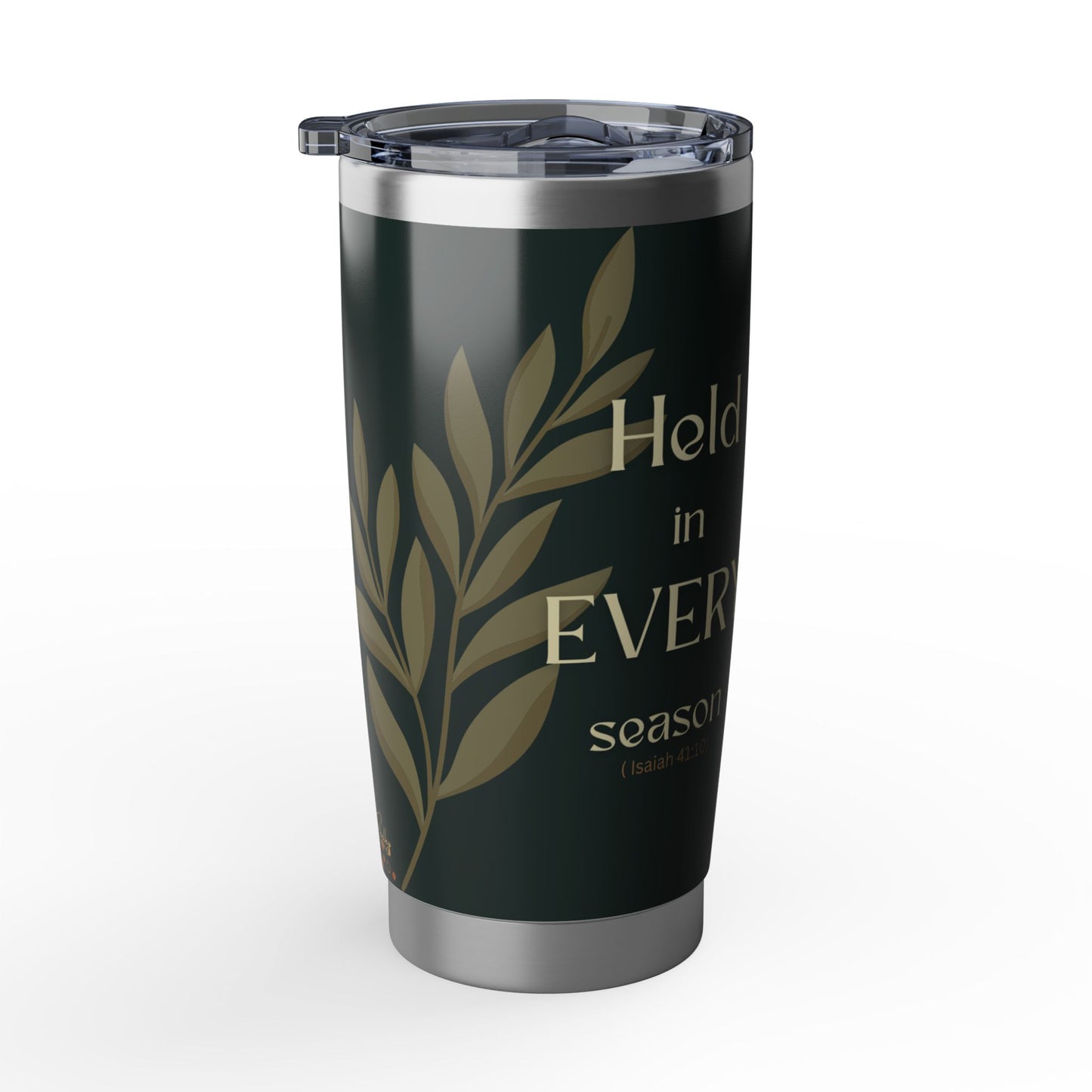 Held in Every Season | Isaiah 41:10 Faith Tumbler Dark Olive