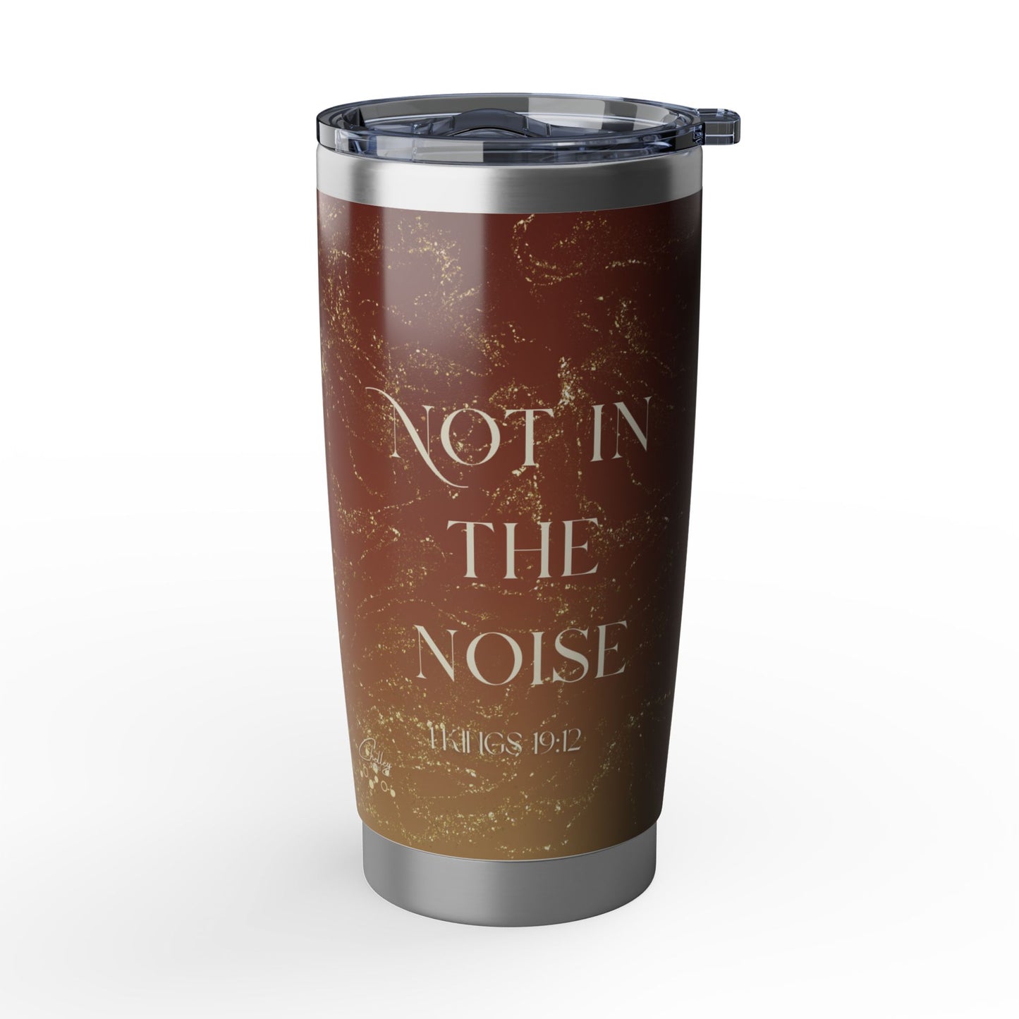 Not in the Noise | Abstract Scripture Typography 20oz Tumbler
